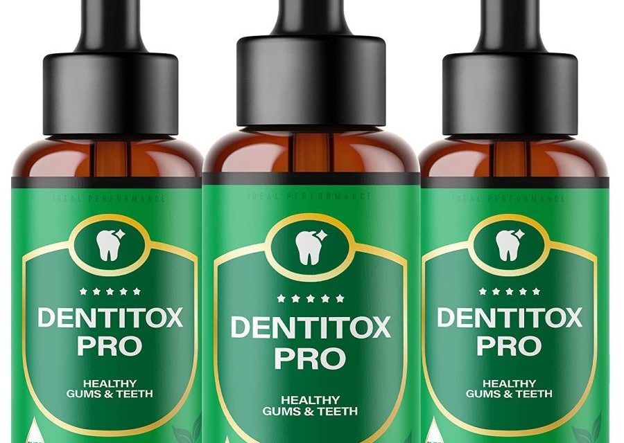 Dentitox Pro Reviews: Dental Health Formula Dark Side You Must Know Before Order it? 30 Days Shocking Report