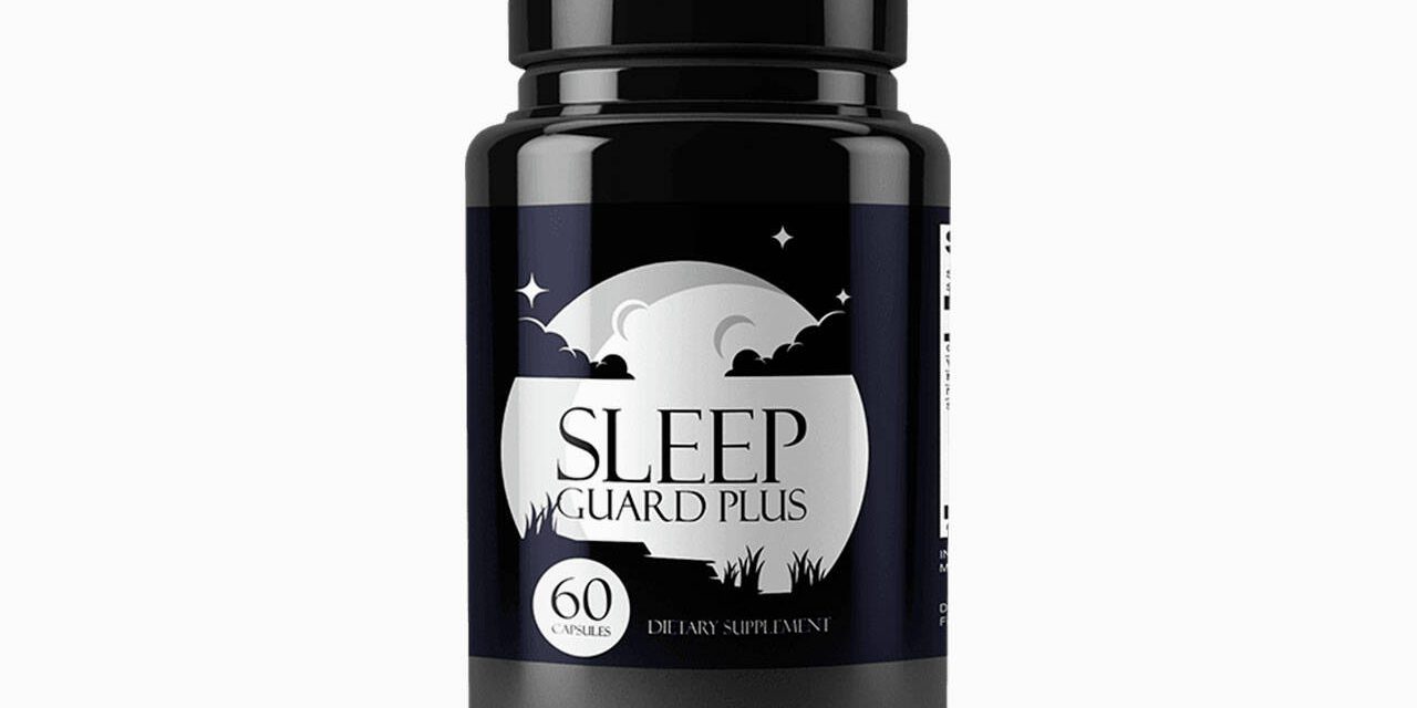Sleep Guard Plus Reviews: 100% Safe Ingredients? Read This!