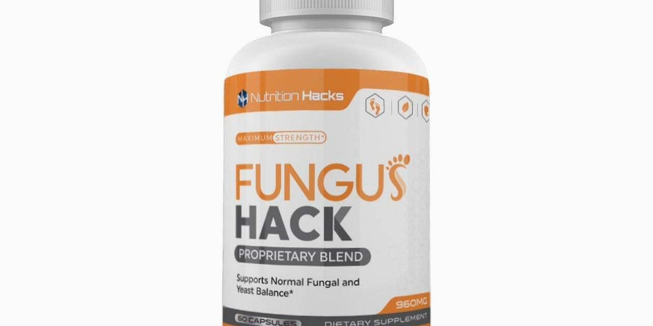 Fungus Hack Supplement Reviews – Ingredients & Side Effects!
