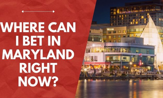 Where to bet on sports in Maryland?