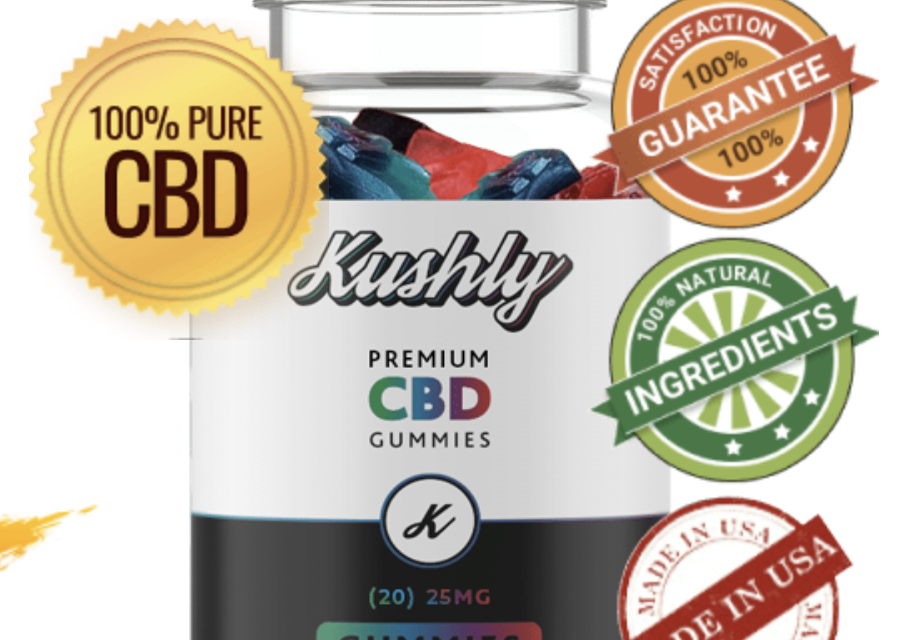 Kushly CBD Gummies Reviews (Legitimate Or Scam) Warning? – Do Not Buy Until You Read This!