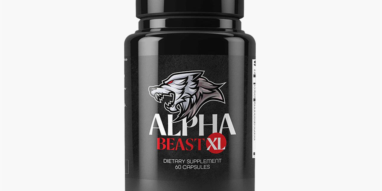 Alpha Beast XL Reviews – Untold Ingredients Fact Revealed!