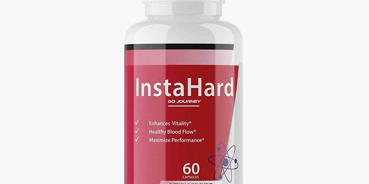 InstaHard Reviews – Is This Male Enhancement Supplement Safe?