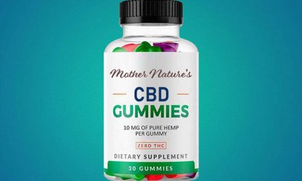Mother Nature’s CBD Gummies Reviews: (Scam Or Legit) Warning! Don’t Buy Until You Read This!