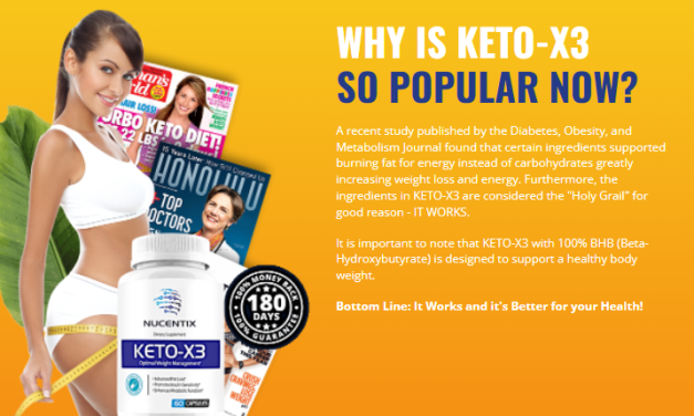 Keto X3 (2022 SHOCKING TRUTH) Weight loss, Ingredients, Where To Buy? & Best “Nucentix Keto” Reviews