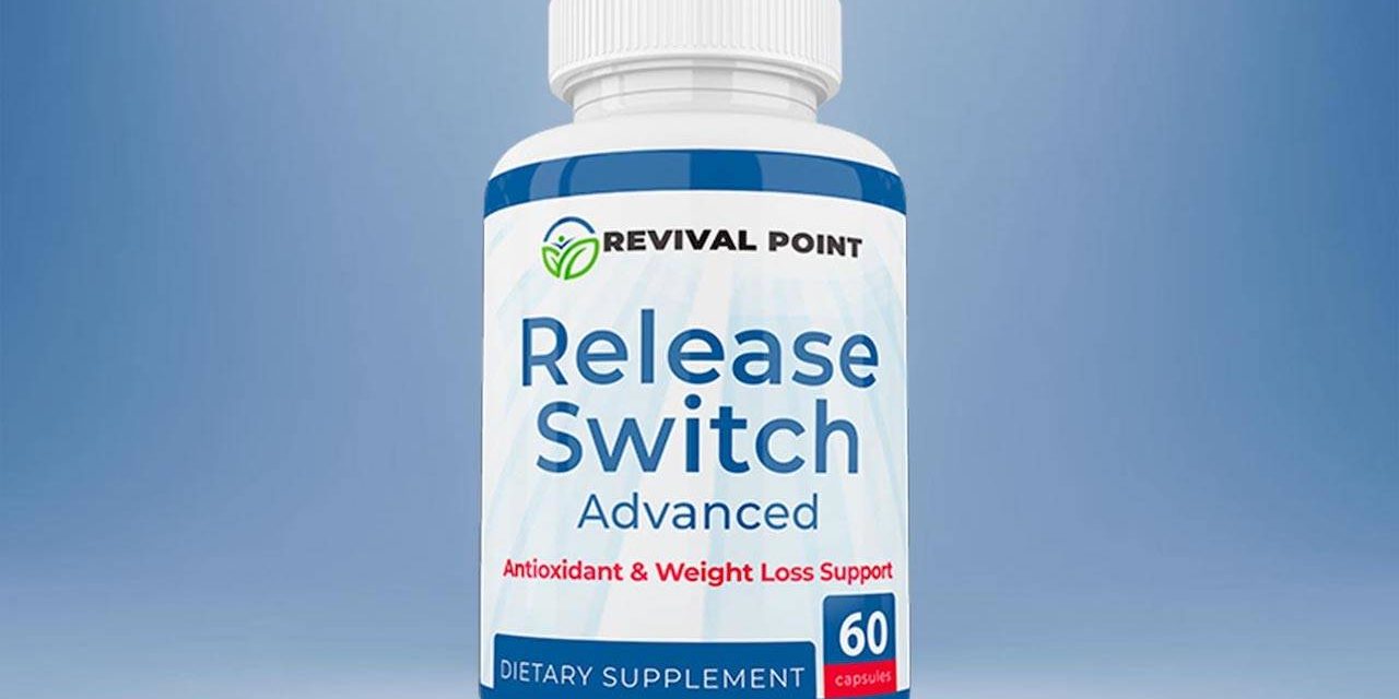 Release Switch Advanced Reviews: Secret Facts Behind Revival Point Diet Supplement Revealed!