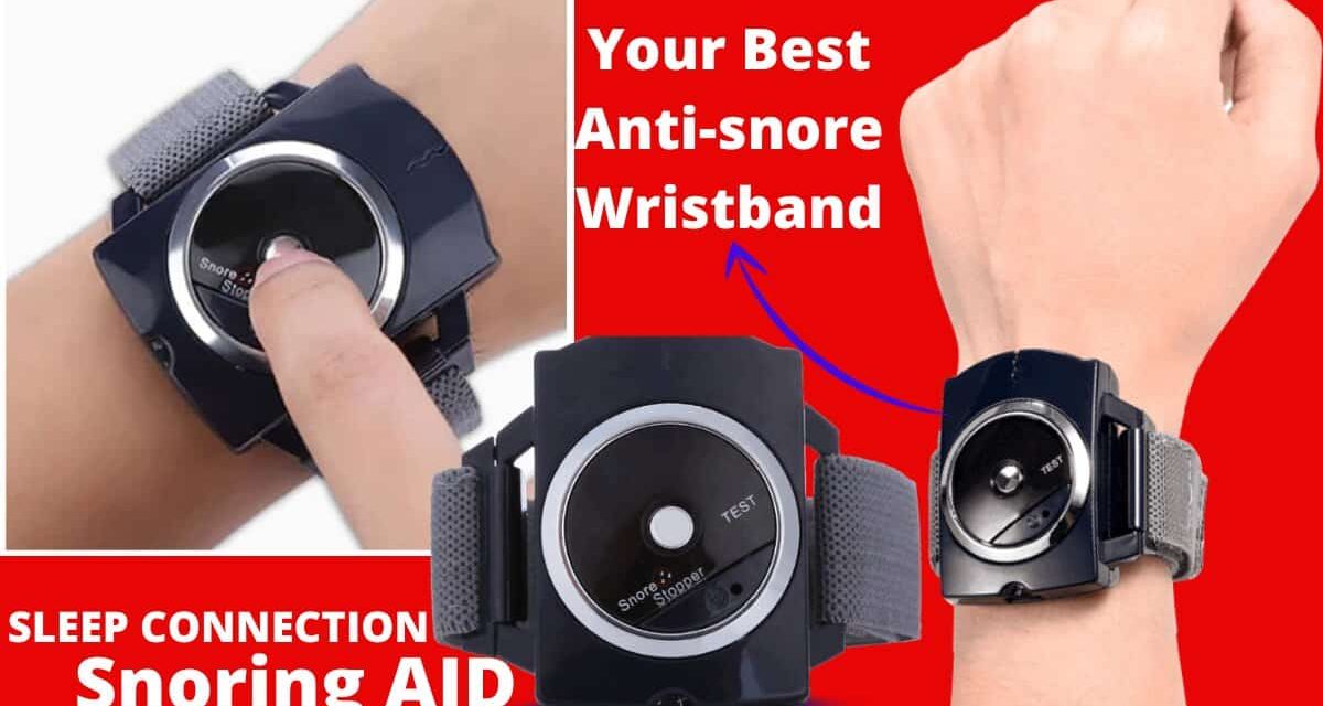 Sleep Connection Review: Is Sleep Connection the best anti snore wristband or SCAM?