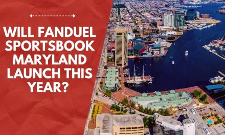 Will FanDuel Sportsbook Maryland Launch This Year?
