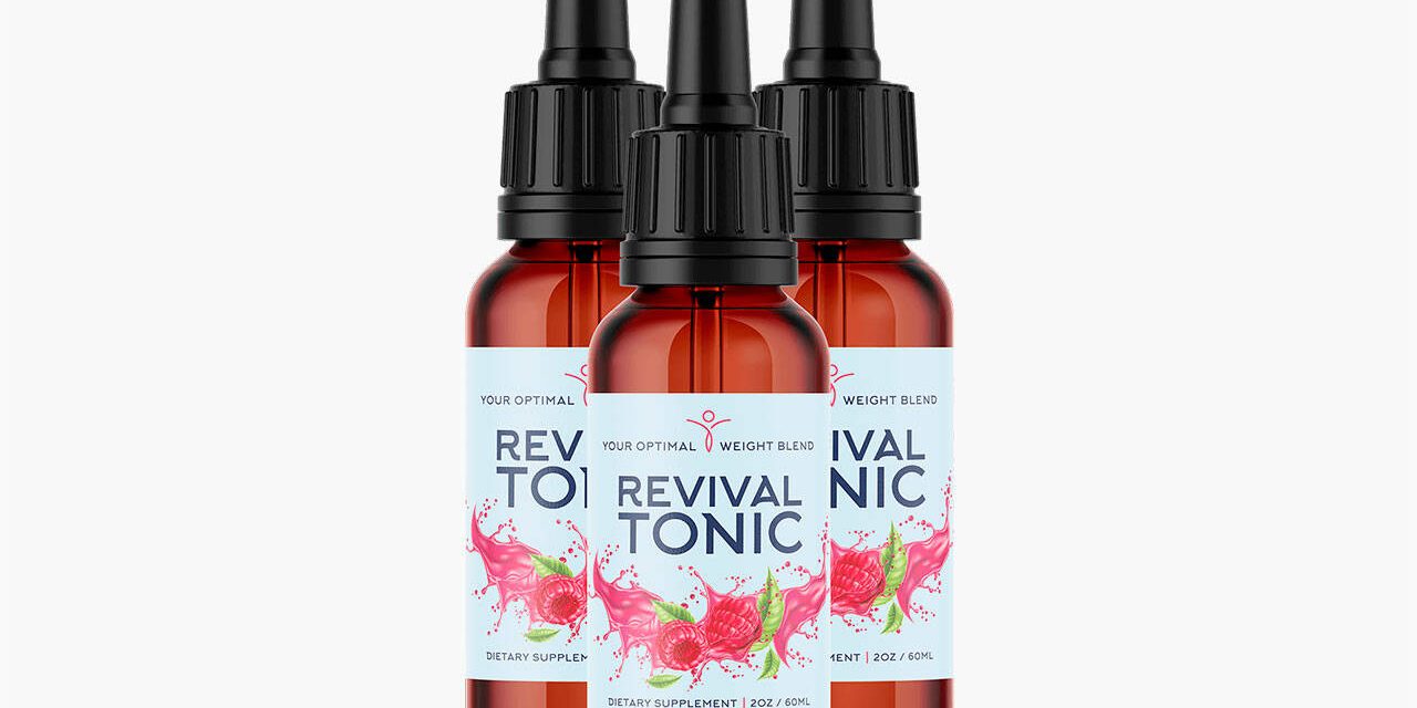 Revival Tonic Reviews – WARNING! Critical Report May Change Your Mind!