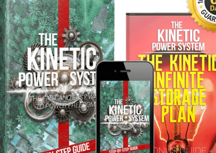 Kinetic Power System Reviews – Is it Legit? Don’t Buy Until You Read This!