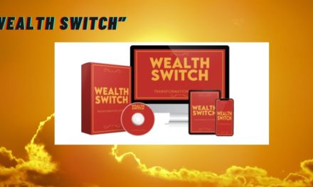Wealth Switch Reviews – Is it a Legit Program? Must Read Shocking & Updated User Report!