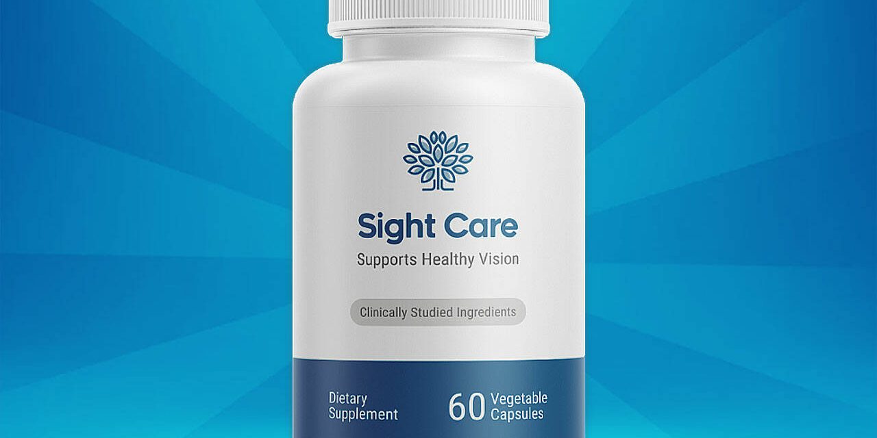 Sight Care Reviews – Is Sightcare Legit Supplement For Sharper Vision? Read Before Order!