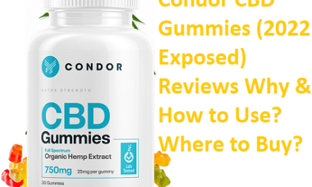 Condor CBD Gummies (2022 Exposed) Reviews Why & How to Use? Where to Buy?