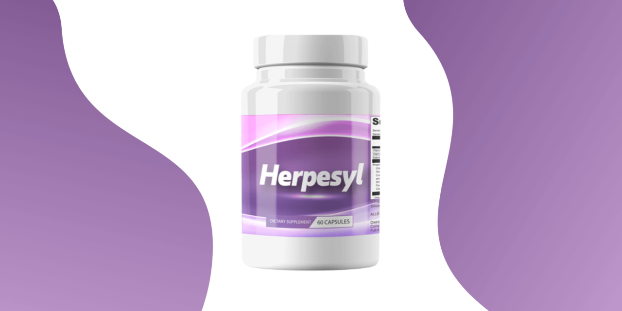 Herpesyl Reviews: Expert Guide on Herpesyl Supplement Based on Customer Reviews