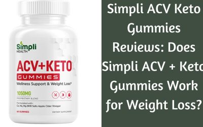 Simpli ACV Keto Gummies Reviews: Does Simpli ACV + Keto Gummies Work for Weight Loss?