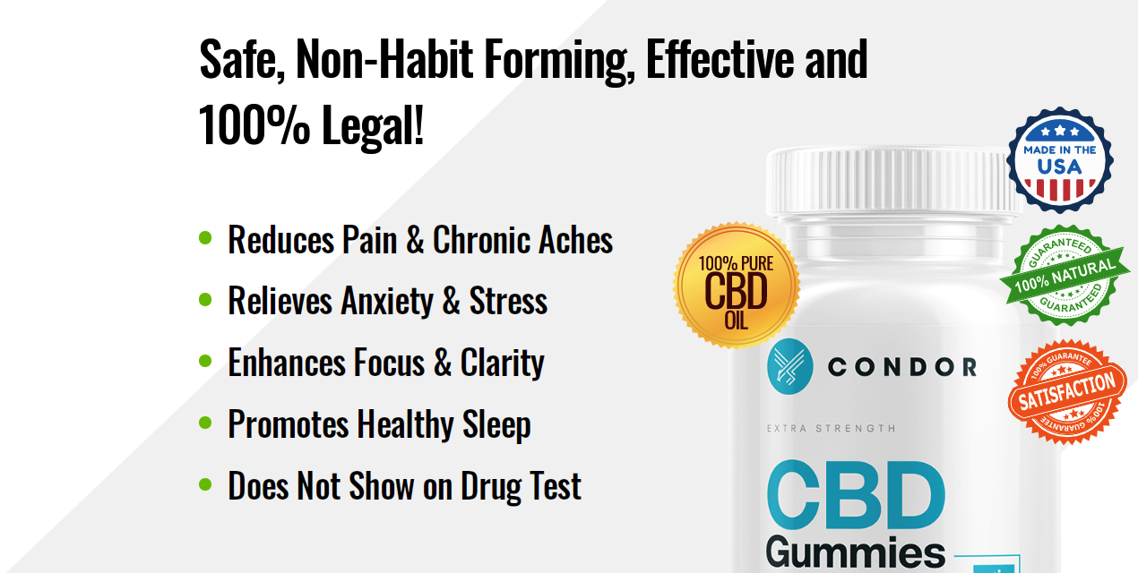 Condor CBD Gummies; (Do TheyWork Or Fraud) Must Read Shocking Exclusive Report!