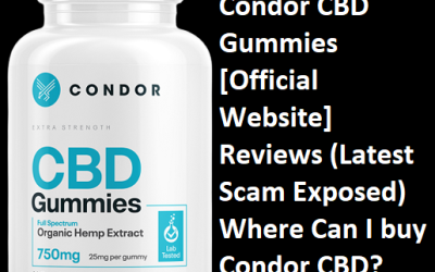 Condor CBD Gummies [Official Website] Reviews (Latest Scam Exposed) Where Can I buy Condor CBD?