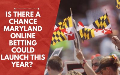 Is There A Chance Maryland Online Betting Could Launch This Year? 