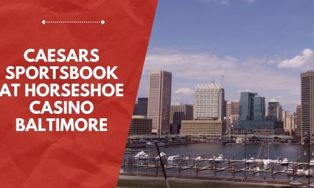 Caesars Sportsbook at Horseshoe Casino Baltimore