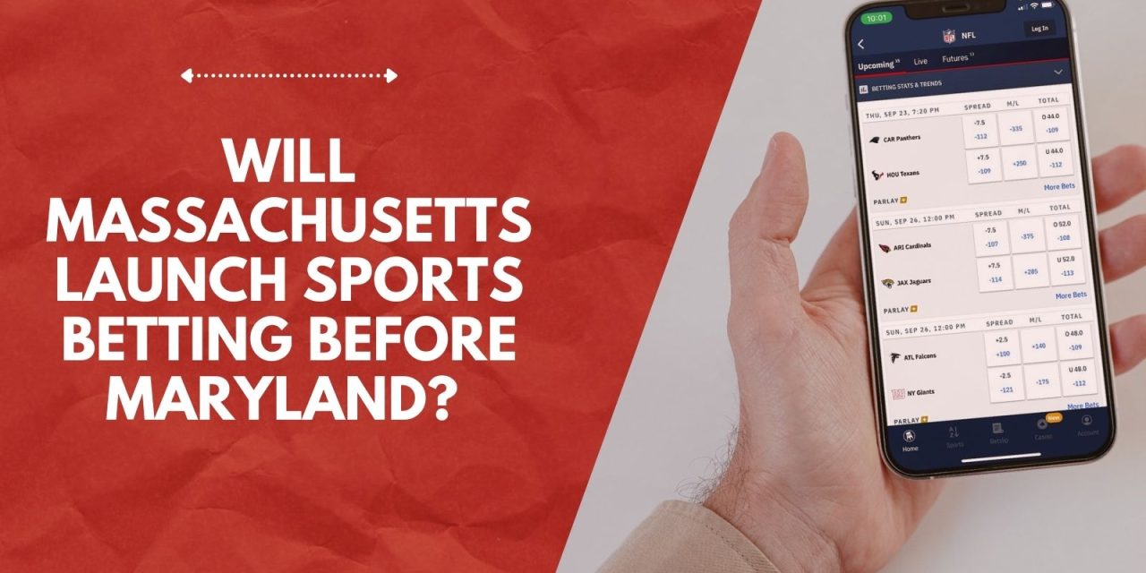 Will Massachusetts Launch Sports Betting Before Maryland?