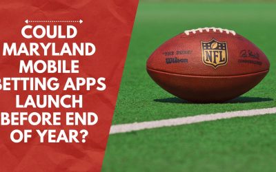 Could Maryland Mobile Sporting Apps Launch Before the End of Year